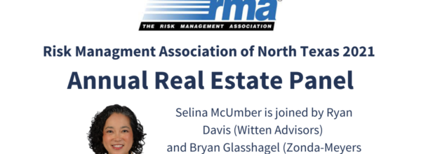 Selina McUmber – Risk Management Association of North Texas Annual Real Estate Panelist