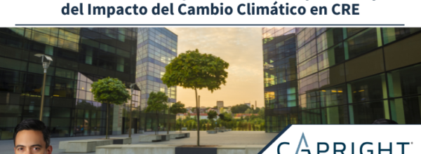 Recursos de la MSCI para la Medición y el Manejo del Impacto del Cambio Climático en CRE