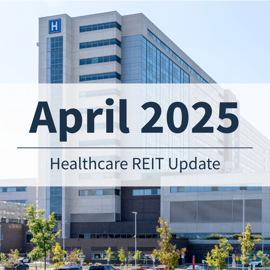 April 2025 Healthcare REIT Update Cover