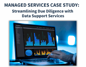 Capright Managed Services Case Study - Streamlining Due Diligence with Data Support Services