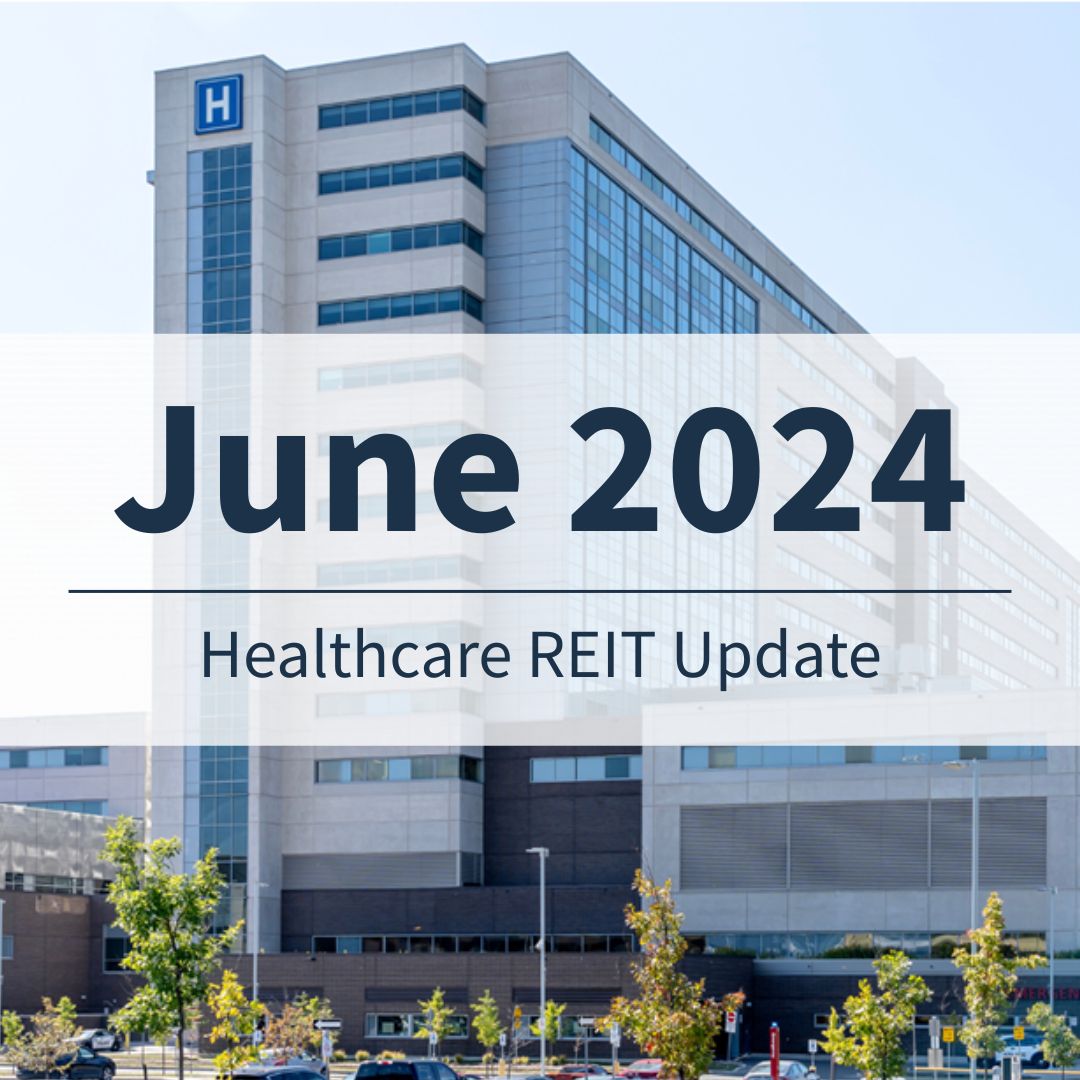 June 2024 Healthcare REIT Update Cover