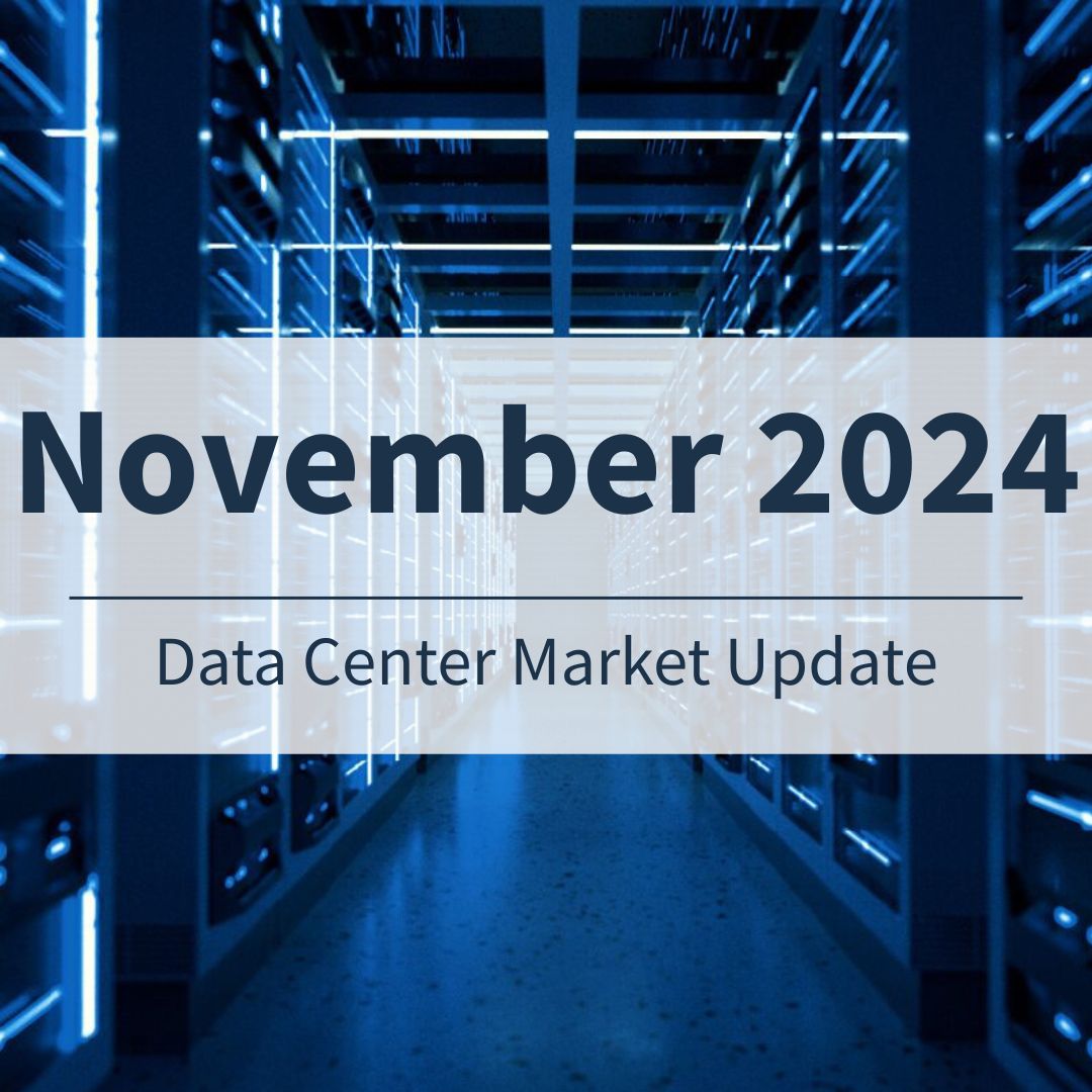 November 2024 Data Center Market Update Image